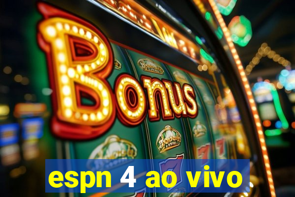 espn 4 ao vivo